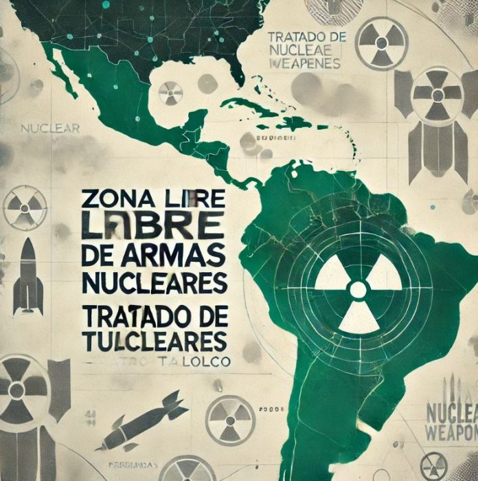 Zona libre de armas nucleares - Tratado de Tlatelolco